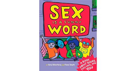 sex is a funny word a book about bodies feelings and you the best