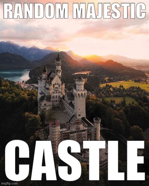 alias random majestic castle  content   sponsored imgflip