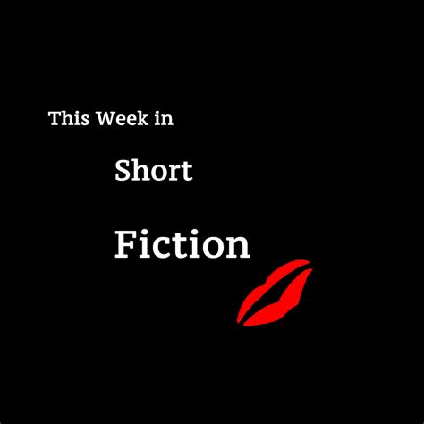 this week in short fiction the