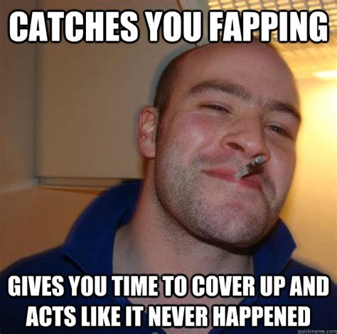 Catches You Fapping Gives You Time To Cover Up And Acts Like It Never