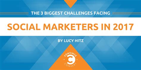 biggest challenges facing social marketers