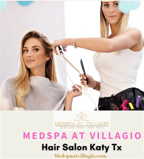 hair salon katy tx medspa  villagio  hair salon cool