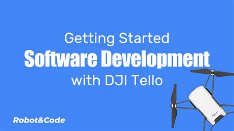 dji tello  started  software development youtube