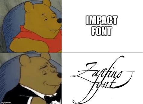 hitting   fonts button     crazy  imgflip