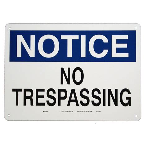 Brady 10 In X 14 In Aluminum Notice No Trespassing Sign 40728 The