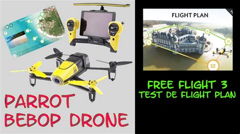 parrot bebop drone test de flight plan youtube