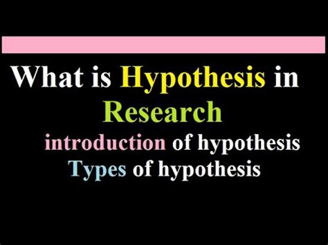 hypothesis    hypothesis  research  introduction