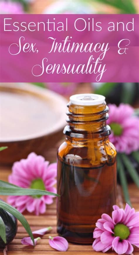 essential oils for love and romance essential oils for massage romantic massage ideas