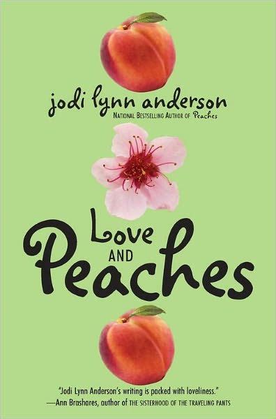 love and peaches peaches series 3 by jodi lynn anderson paperback barnes and noble®