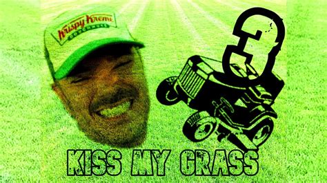 Kiss My Grass Part 3 Youtube