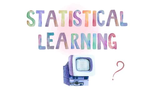 section    statistical learning statistics learning