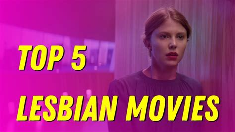 Top 5 Lesbian Movies Топ 5 фильмов про женскую нетрадиционную любовь