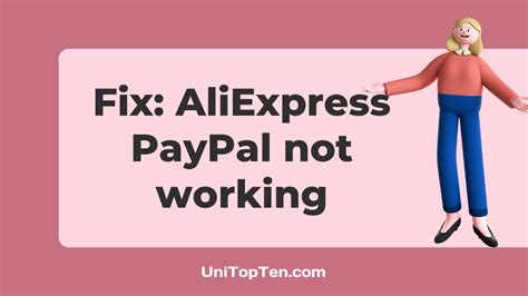 solved aliexpress paypal  working unitopten