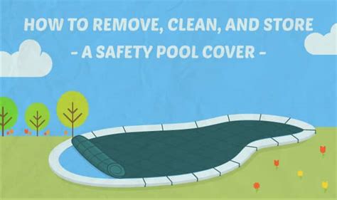 remove clean  store  safety pool cover