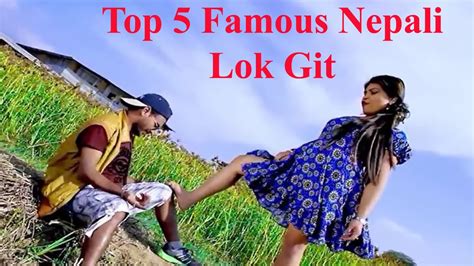 Top 5 Most Viewed Nepali Lok Git Videos शीर्स ५ अत्यधिक रुचाईएका