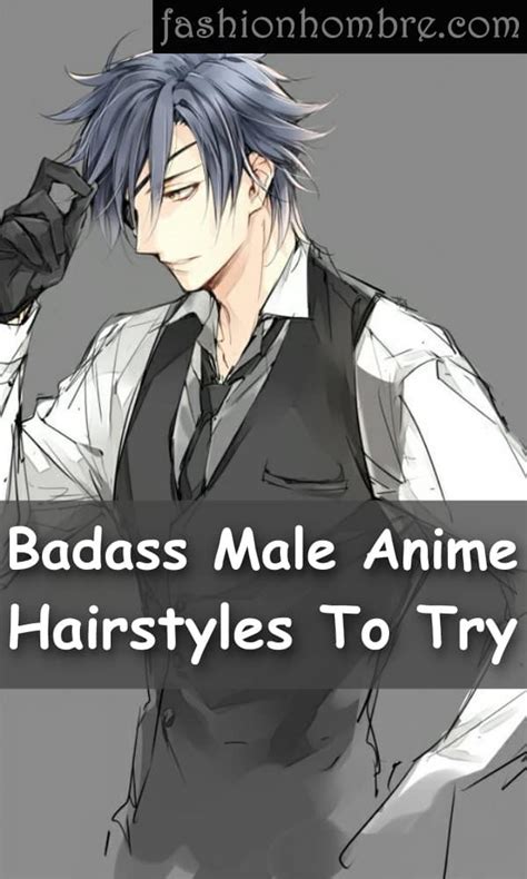 55 badass male anime hairstyles to try in 2021 fashion hombre