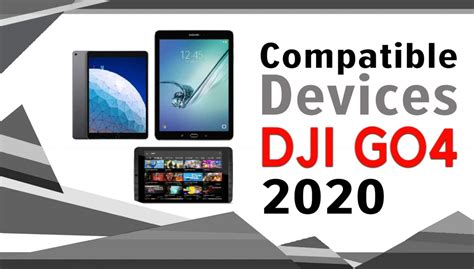 dji   compatible devices  tablets phones