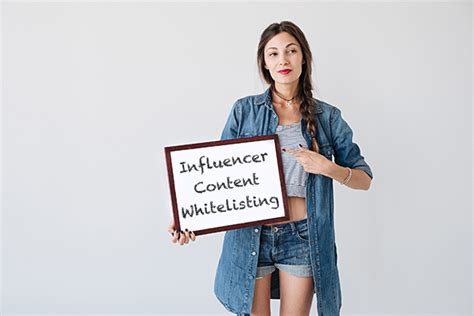 Influencer Content Whitelisting Everything You Need To