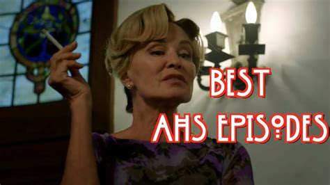 best american horror story episode from every season youtube