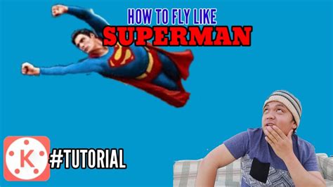 How To Fly Like Superman Kinemaster Tutorial Youtube