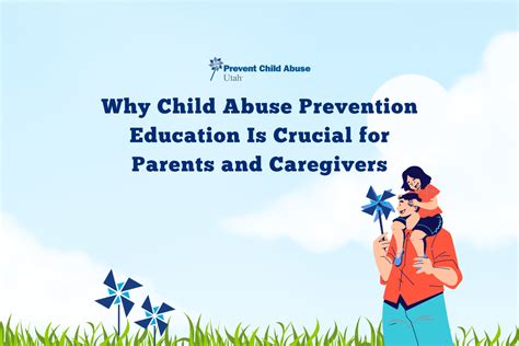 child abuse prevention education  crucial  parents