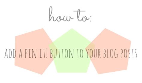 B You How To Add A Pin It Button To Your Blog Posts