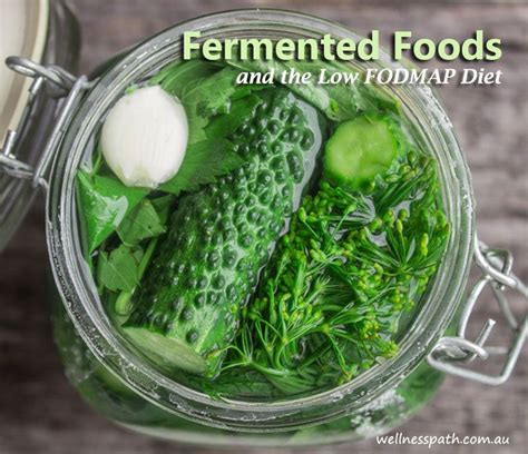 Fermented Foods And The Low Fodmap Diet Low Fodmap Diet Fermented