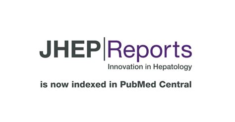 jhep reports indexed  pubmed central easl  home  hepatology