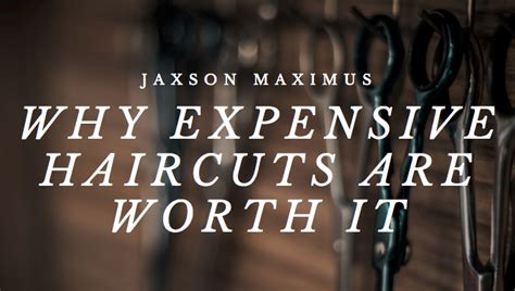 expensive haircuts  worth  jaxson maximus