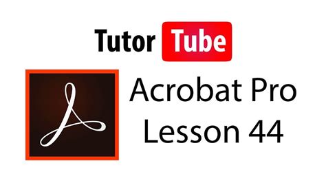 adobe acrobat pro tutorial lesson    webpage youtube