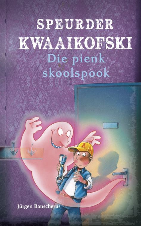 nb publishers speurder kwaaikofski  die pienk skoolspook