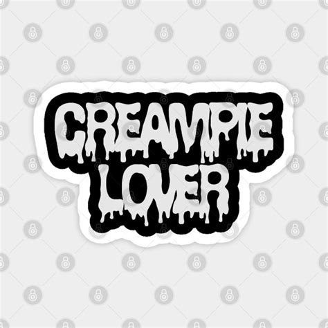 Creampie Lover Creampie Magnet Teepublic