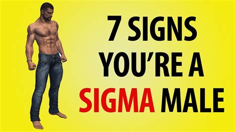top 7 sigma male traits signs you re a sigma male youtube