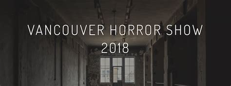 vancouver horror show film festival vancouver blog