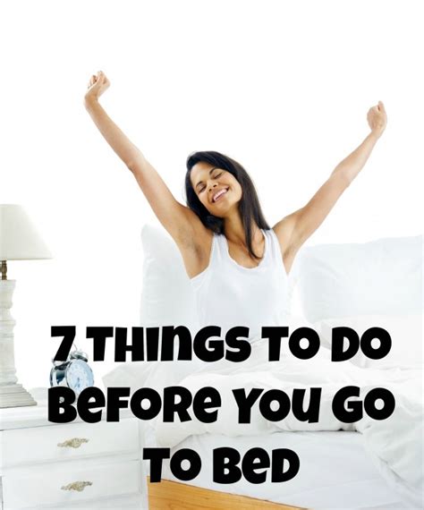 7 things to do before you go to bed