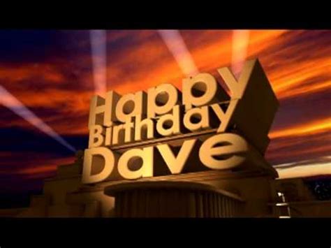 happy birthday dave youtube