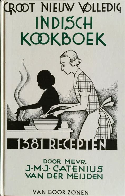 groot nieuw volledig oost indisch kookboek boek epub jmj catenius van der meijden engolaka