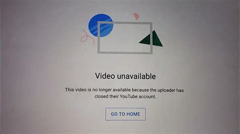 video   longer    uploader  closed  youtube account youtube