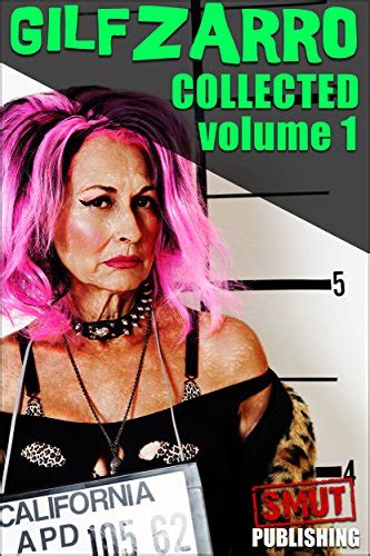 Gilfzarro Collected Volume 1 4 Bizarro Tales Of Gilf Lust Ebook Gonz