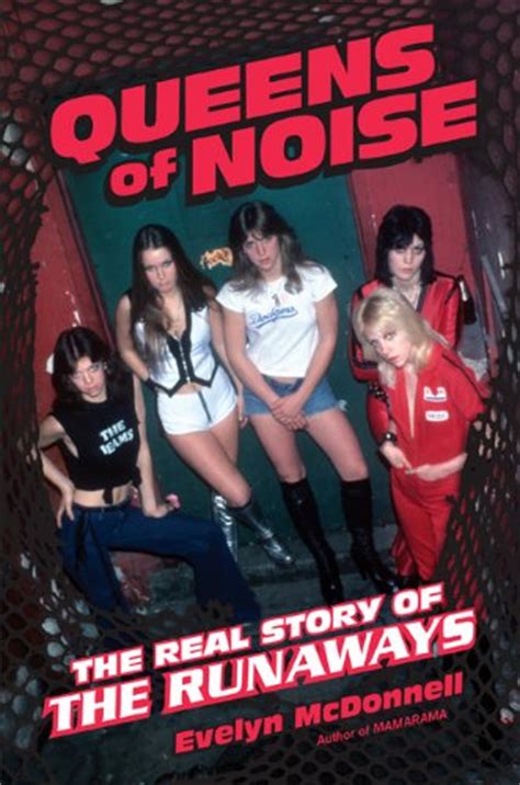 queens of noise the real story of the runaways by evelyn mcdonnell paste