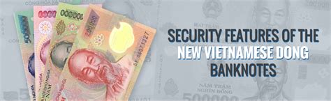 currency liquidator educational blog vietnamese dong security features