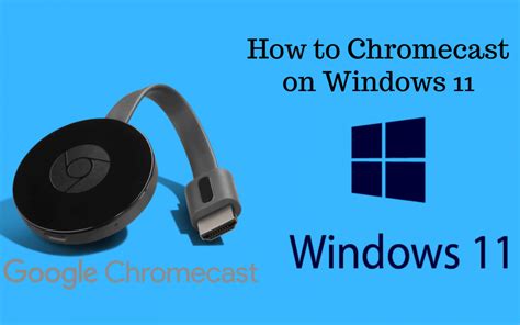 cast windows   chromecast connected tv chromecast apps tips