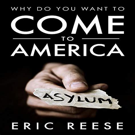 why do you want to come to america hörbuch download eric reese