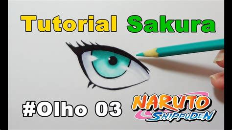 como desenhar olho sakura naruto shippuden how to draw eye sakura youtube