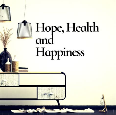 hope health and happiness home