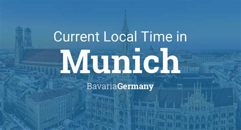 Current Local Time In Munich Bavaria Germany