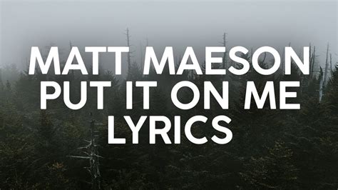 matt maeson put    lyrics youtube