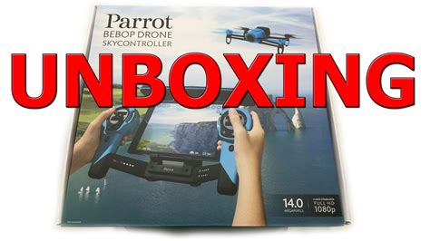 parrot bebop drone skycontroller unboxing   ultrahd youtube