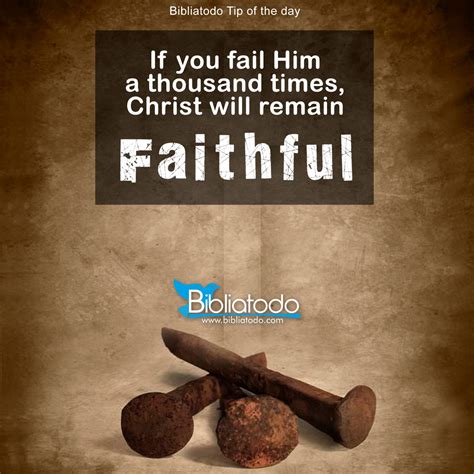 fail   thoussand times christ  remain faithful christian pictures