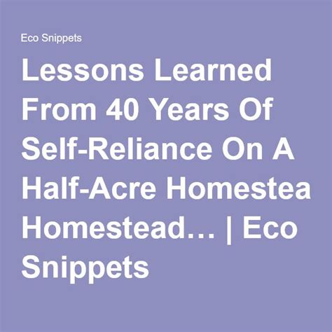lessons learned   years   reliance    acre homestead  reliance